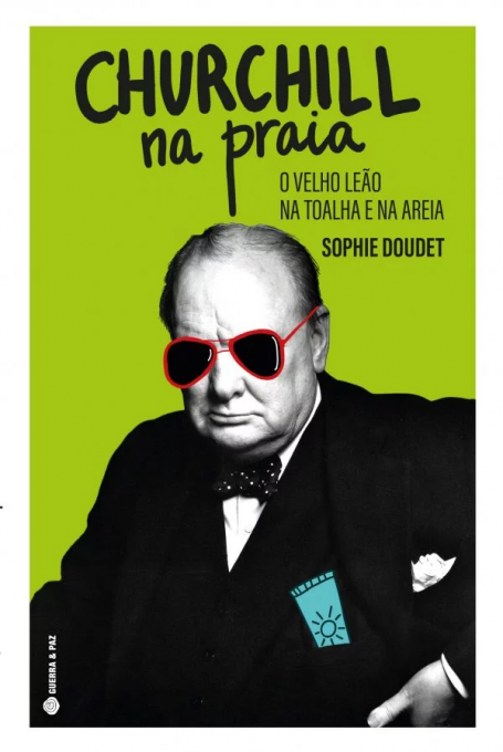 CHURCHILL NA PRAIA - O Velho Leão na Toalha e na Areia