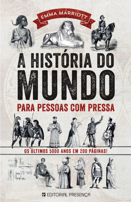 HISTORIA DO MUNDO PARA PESSOAS COM PRESSA