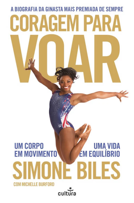CORAGEM PARA VOAR - A biografia da ginasta mais premiada de sempre