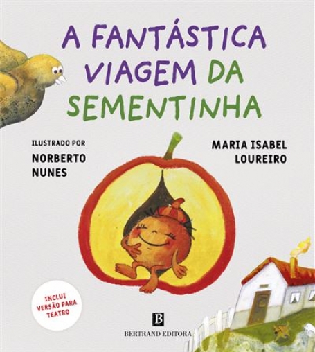 A FANTÁSTICA VIAGEM DA SEMENTINHA