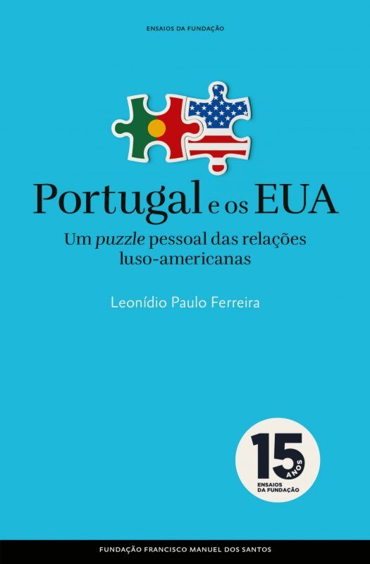 PORTUGAL E OS EUA - um puzzle pessoal das relações luso-americanas