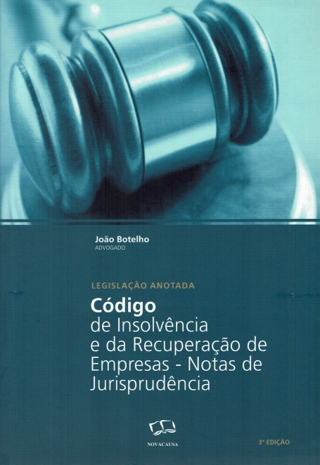CODIGO DE INSOLVENCIA E DA RECUPERACAO DE EMPRESAS - NOTAS DE JURISPRUDENCIA