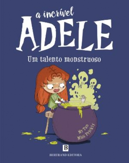 A INCRÍVEL ADELE 6 - UM TALENTO MONSTRUOSO