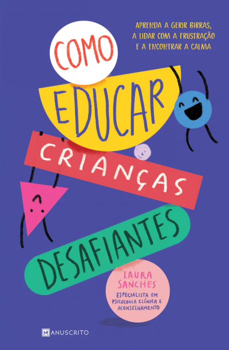 COMO EDUCAR CRIANÇAS DESAFIANTES