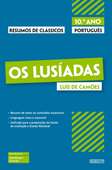 RESUMOS DE CLÁSSICOS OS LUSÍADAS - LUÍS DE CAMÕES PORTUGUÊS 10º ANO