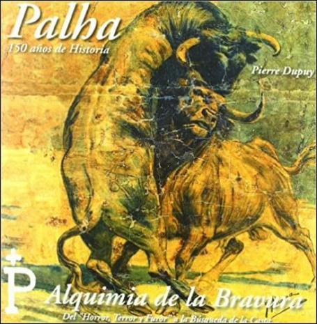 PALHA 150 ANOS DE HISTÓRIA - ALQUIMIA DE LA BRAVURA