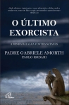 ULTIMO EXORCISTA - a minha batalha contra Satanas