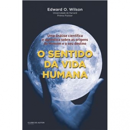 O SENTIDO DA VIDA HUMANA