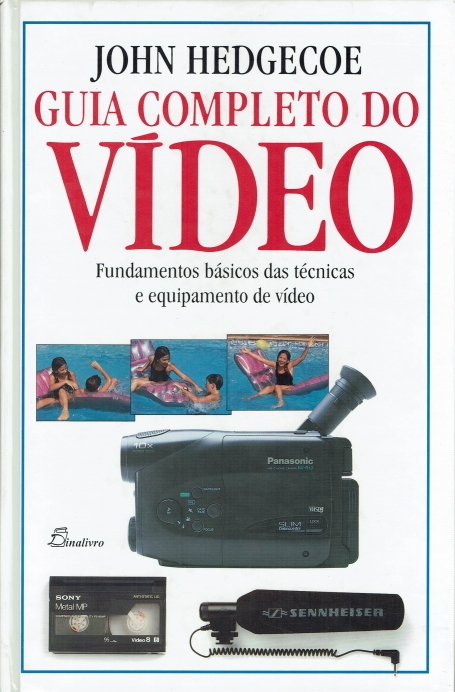 GUIA COMPLETO DO VIDEO - fundamentos basicos das tecnicas e equipamento de video