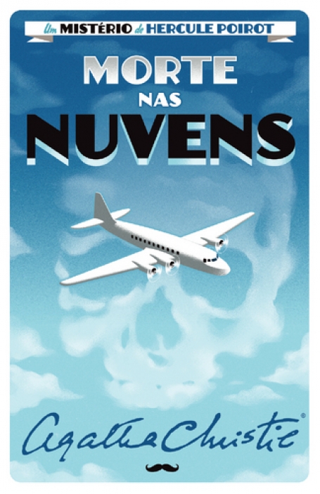 MORTE NAS NUVENS - UM MISTÉRIO DE HERCULE POIROT Nº 13