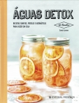 AGUAS DETOX - RECEITAS SIMPLES FRESCAS E AROMATICAS PARA FAZER EM CASA