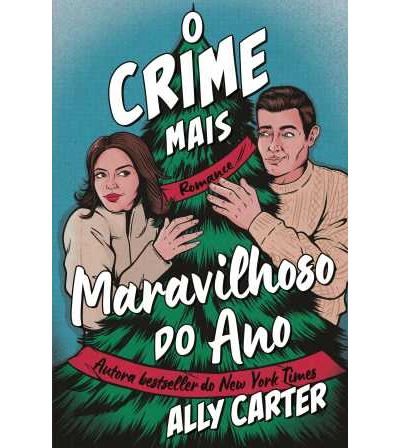 O CRIME MAIS MARAVILHOSO DO ANO