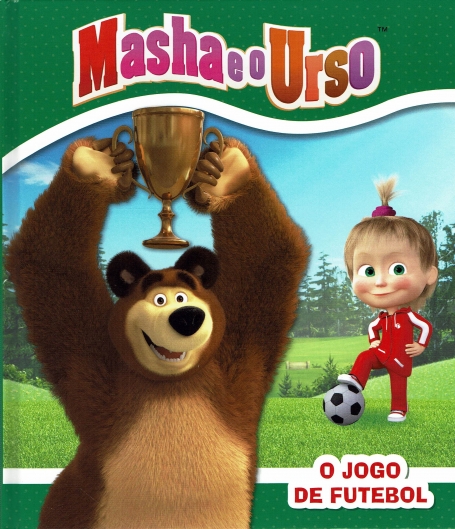 MASHA E O URSO : O JOGO DE FUTEBOL