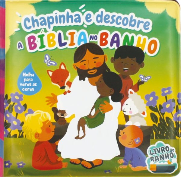 CHAPINHA E DESCOBRE A BIBLIA NO BANHO
