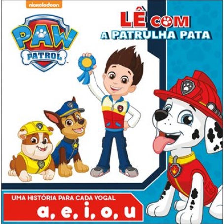 LE COM A PATRULHA PATA - UMA HISTORIA PARA CADA VOGAL