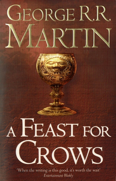 A FEAST FOR CROWS - THE FOURTH BOOK OF A SONG OF ICE AND FIRE