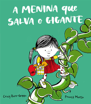 A MENINA QUE SALVA O GIGANTE