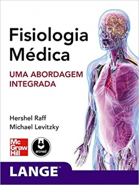 FISIOLOGIA MEDICA: UMA ABORDAGEM INTEGRADA