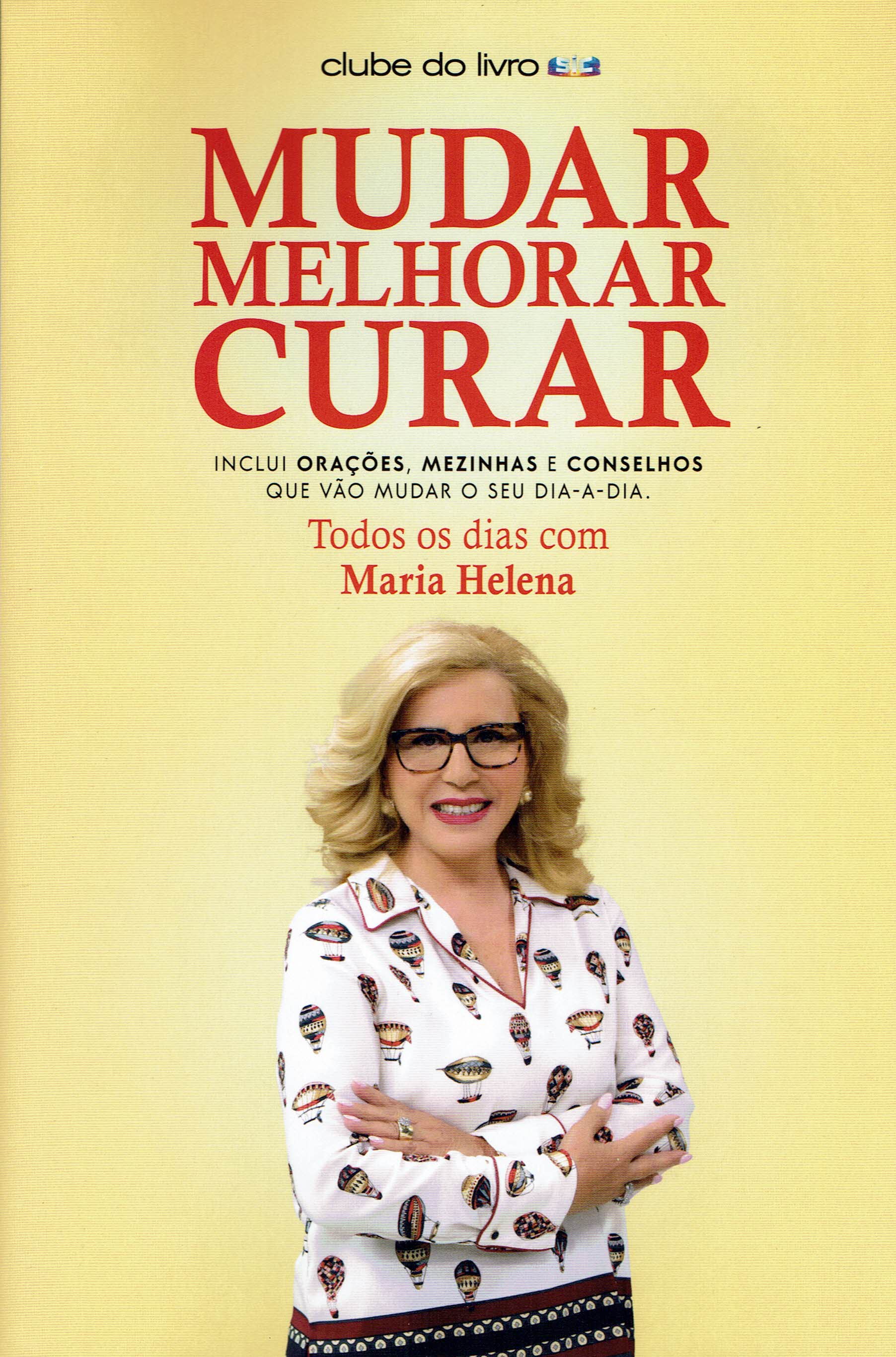 MUDAR, MELHORAR, CURAR - inclui oracoes, mezinhas e conselhos que vao mudar o seu dia-a-dia