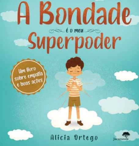 A BONDADE É O MEU SUPERPODER