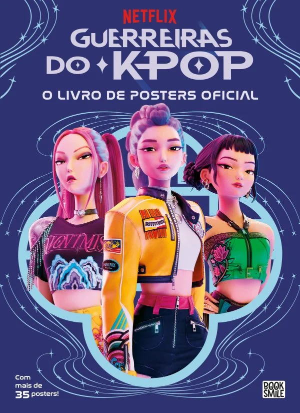 GUERREIRAS DO K-POP: O LIVRO DE POSTERS OFICIAL