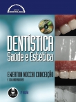DENTISTICA - SAUDE E ESTETICA - inclui cd-rom 2ª edicao