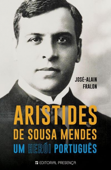 ARISTIDES DE SOUSA MENDES - UM HEROI PORTUGUES