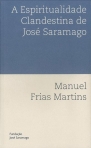 ESPIRITUALIDADE CLANDESTINA DE JOSE SARAMAGO