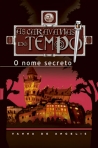 CARAVANAS DO TEMPO - O NOME SECRETO