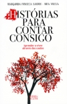 HISTORIAS PARA CONTAR CONSIGO - aprender a viver atraves dos contos