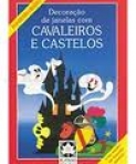 DECORACAO DE JANELAS COM CAVALEIROS E CASTELOS - com moldes em tamanho natural