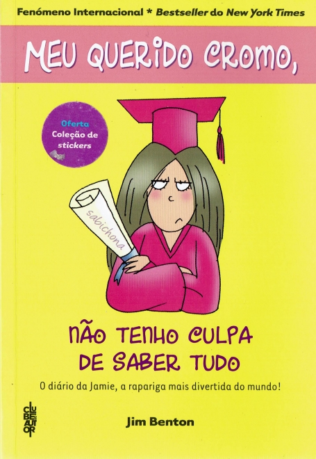 NAO TENHO CULPA DE SABER TUDO - MEU QUERIDO CROMO