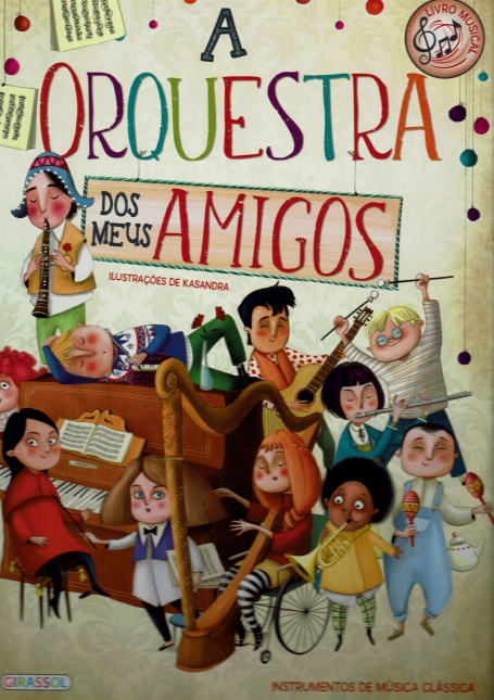 A ORQUESTRA DO MEUS AMIGOS - instrumentos de musica classica