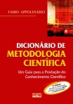 DICIONÁRIO DE METODOLOGIA CIENTÍFICA: Um Guia para a Produção do Conhecimento Científico - 2ª/2011