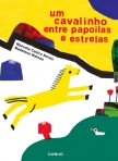 UM CAVALINHO ENTRE PAPOILAS E ESTRELAS