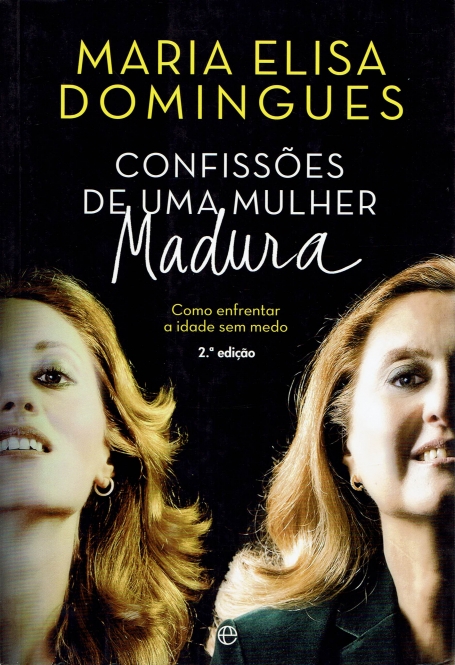 CONFISSOES DE UMA MULHER MADURA - como enfrentar a idade sem medo