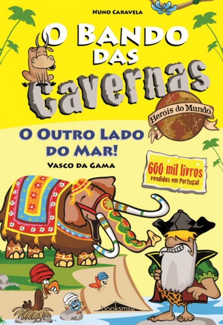 O BANDO DAS CAVERNAS HERÓIS DO MUNDO 3 - O OUTRO LADO DO MAR