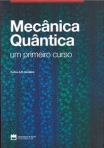 Mecânica quântica - um primeiro curso