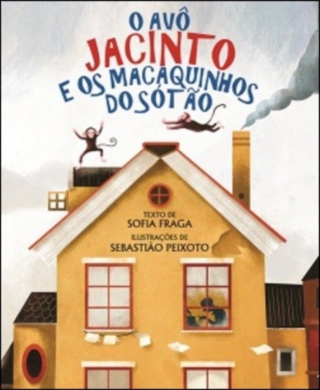 O Avô Jacinto e os Macaquinhos do Sótão