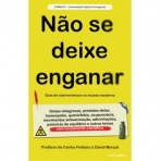 NAO SE DEIXE ENGANAR - GUIA DE SOBREVIVENCIA NO MUNDO MODERNO