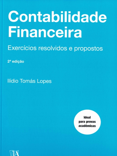 CONTABILIDADE FINANCEIRA - exercicios resolvidos e propostos 2ª EDIÇÃO