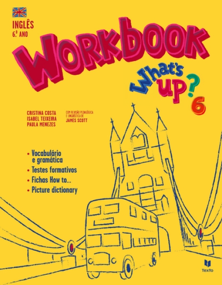 WHAT S UP? 6 - INGLES 6º ANO - WORKBOOK