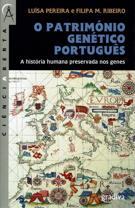 PATRIMONIO GENETICO PORTUGUES - HISTORIA HUMANA PRESERVADA NOS GENES - COL. CIENCIA ABERTA Nº 179