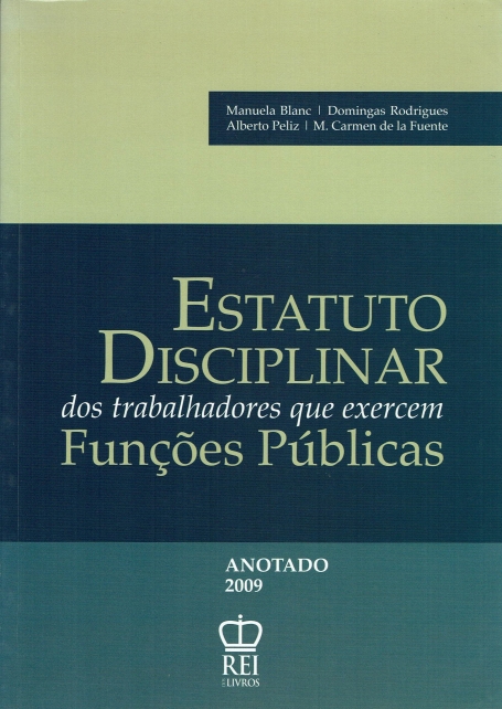 ESTATUTO DISCIPLINAR DOS TRABALHADORES QUE EXERCEM FUNCOES PUBLICAS - anotado 2009