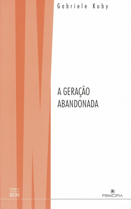 A GERAÇAO ABANDONADA