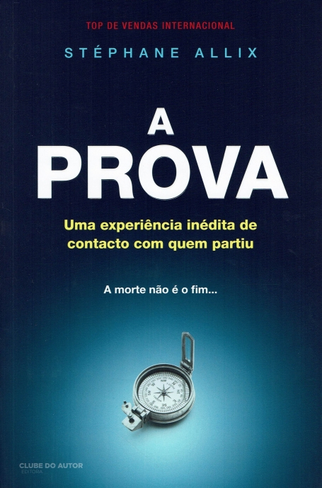 A PROVA - uma experiência inédita de contacto com quem partiu