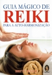 GUIA MAGICO DE REIKI PARA A AUTO-HARMONIZACAO