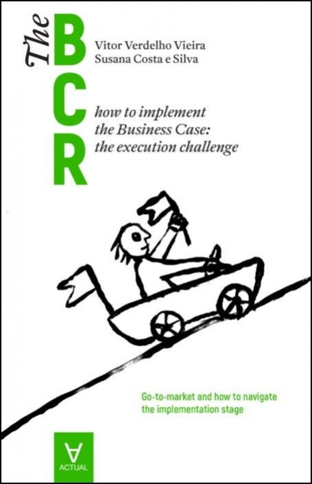 THE BCR - VOL. 2 - HOW TO IMPLEMENT THE BUSINESS CASE