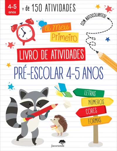 O MEU PRIMEIRO LIVRO DE ATIVIDADES PRÉ-ESCOLAR 4-5 ANOS + de 150 atividades