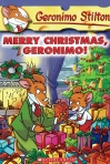 GERONIMO STILTON - MERRY CHRISTMAS GERONIMO